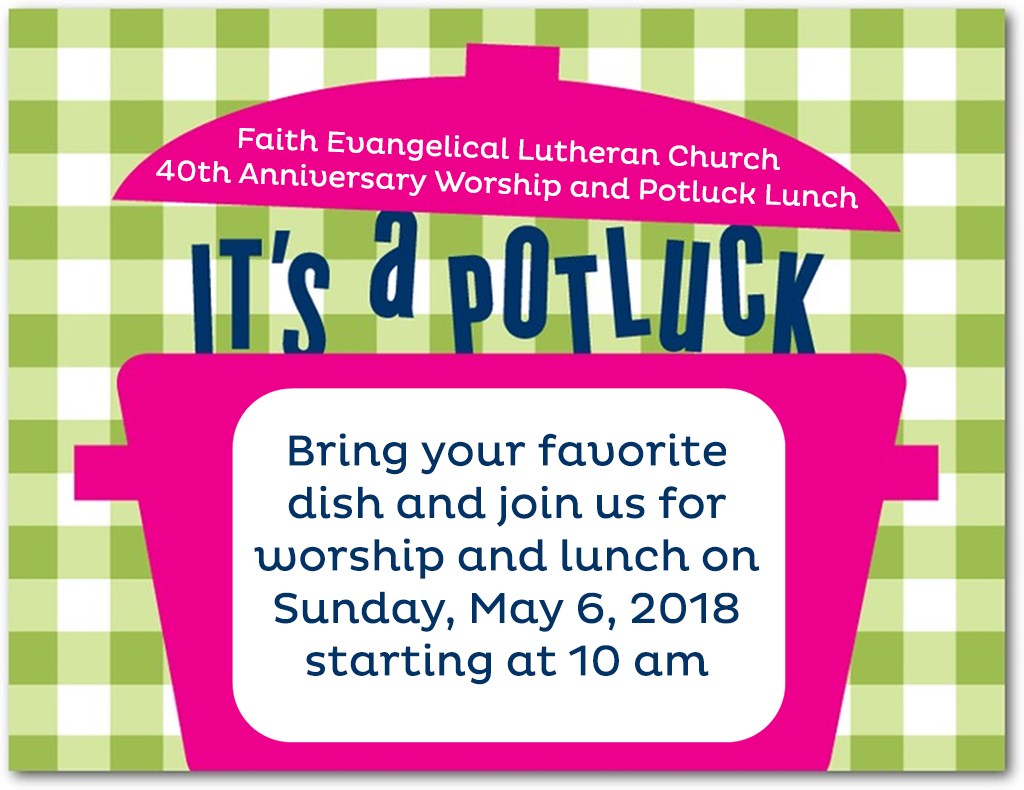 40th Anniversary Worship And Potluck Lunch Sunday May 6 1000 Am